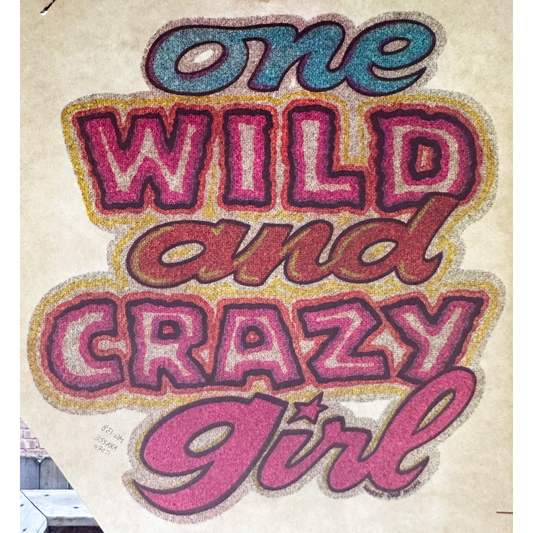 One Wild and Crazy Girl Vintage Glitter Iron On Heat Transfer