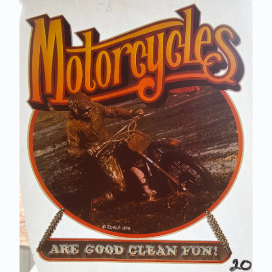 Motorcycles Are Good Clean Fun! 1976 Roach Incorporated Vintage Iron On Heat Transfer