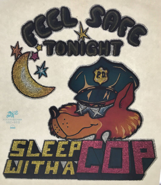 Feel Safe Tonight, Sleep with a Cop Vintage Glitter Iron On Heat Transfer