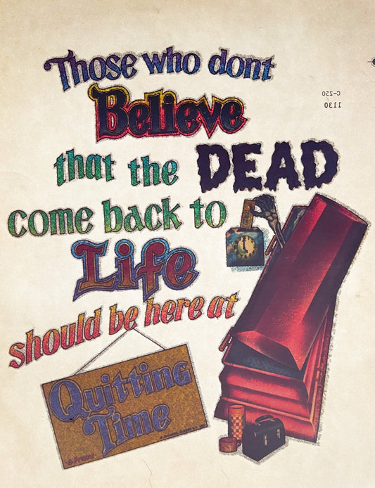 Believe That The Dead Come Back To Life... Vintage Iron On Heat Transfer