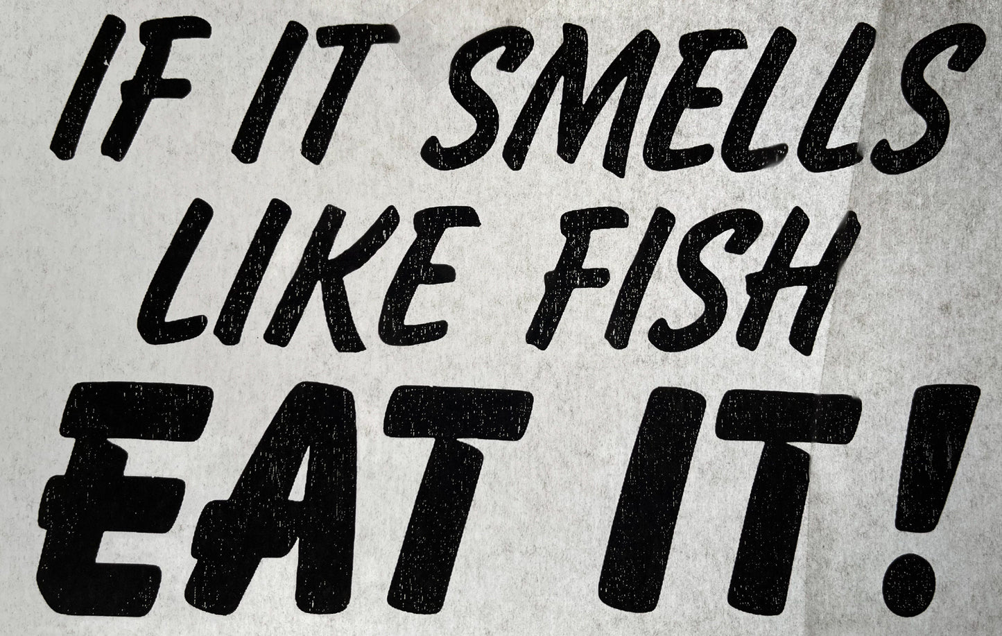 If It Smells Like Fish, Eat it! Vintage Iron On Heat Transfer